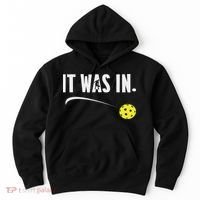 Funny Pickleball Player It Was In Paddleball Lover Hoodie thumb 0