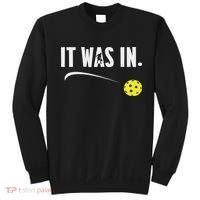 Funny Pickleball Player It Was In Paddleball Lover Sweatshirt thumb 0