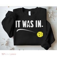 Funny Pickleball Player It Was In Paddleball Lover Sweatshirt thumb 2