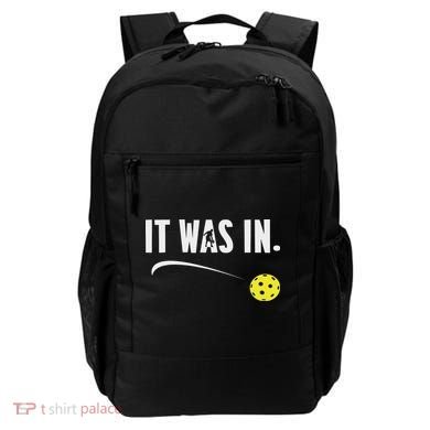 Funny Pickleball Player It Was In Paddleball Lover Backpack