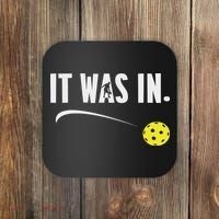 Funny Pickleball Player It Was In Paddleball Lover Coaster thumb 0