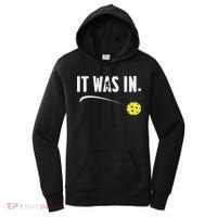 Funny Pickleball Player It Was In Paddleball Lover Women's Hoodie thumb 0