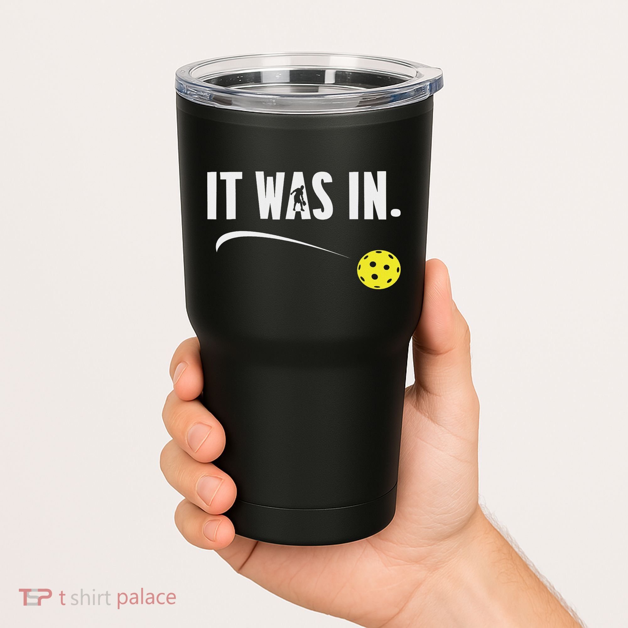 Funny Pickleball Player It Was In Paddleball Lover Tumbler