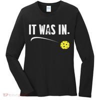 Funny Pickleball Player It Was In Paddleball Lover Women's Long Sleeve Shirt thumb 0