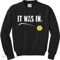 Funny Pickleball Player It Was In Paddleball Lover Kids Sweatshirt thumb 0