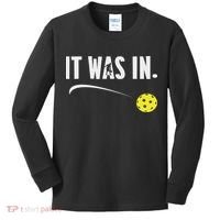 Funny Pickleball Player It Was In Paddleball Lover Kids Long Sleeve Shirt thumb 0