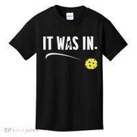 Funny Pickleball Player It Was In Paddleball Lover Kids T-Shirt thumb 0