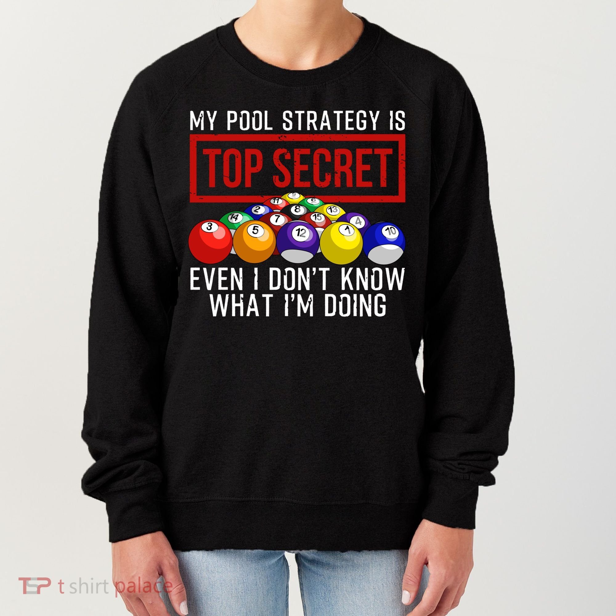 Funny Pool Player Billiards Gift For Men Women Game Play Gift Women's Sweatshirt