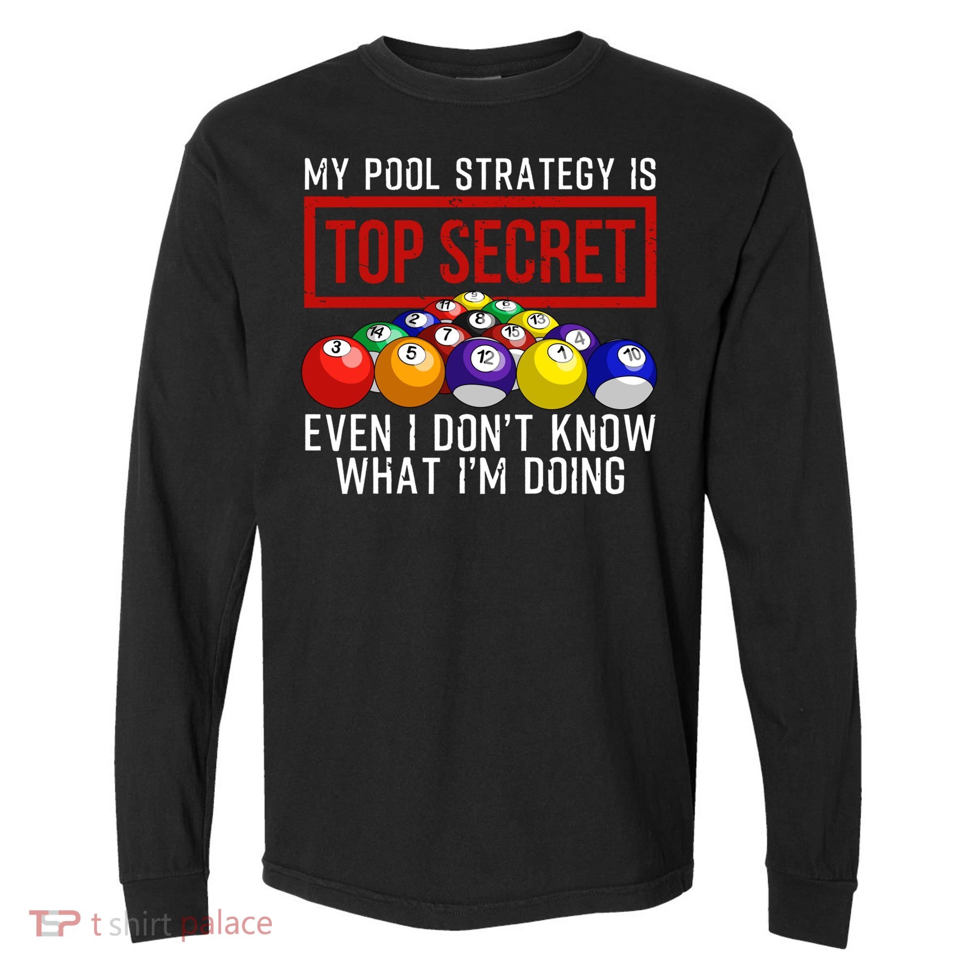 Funny Pool Player Billiards Gift For Men Women Game Play Gift Comfort Colors Heavyweight Long Sleeve T-Shirt