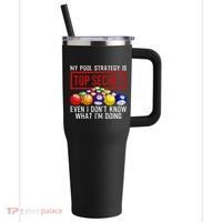 Funny Pool Player Billiards Gift For Men Women Game Play Gift 40oz Vacuum Insulated Stainless Steel Travel Tumbler thumb 0