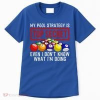 Funny Pool Player Billiards Gift For Men Women Game Play Gift Tall T-Shirt thumb 0