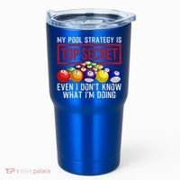 Funny Pool Player Billiards Gift For Men Women Game Play Gift Tumbler thumb 0