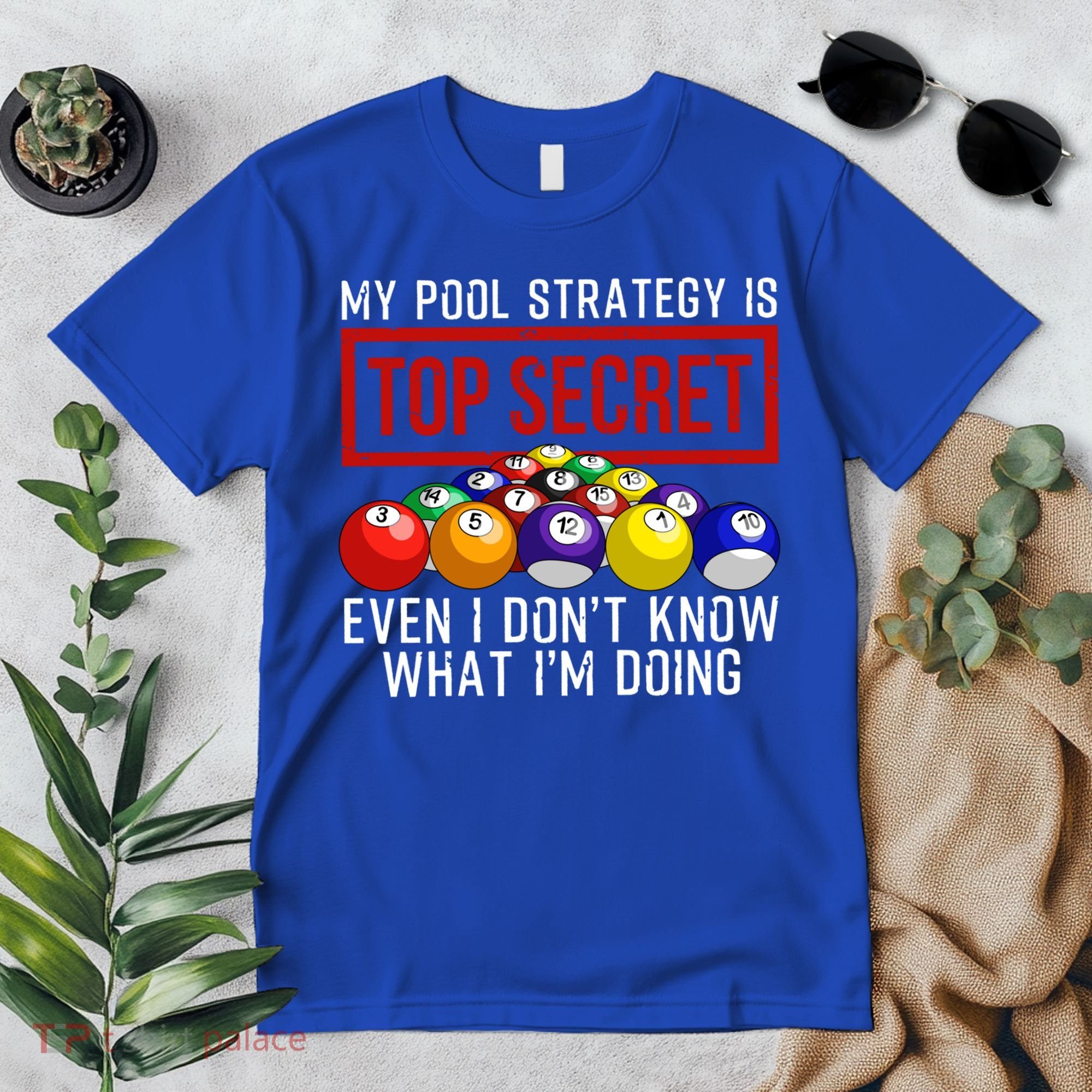 Funny Pool Player Billiards Gift For Men Women Game Play Gift Premium T-Shirt