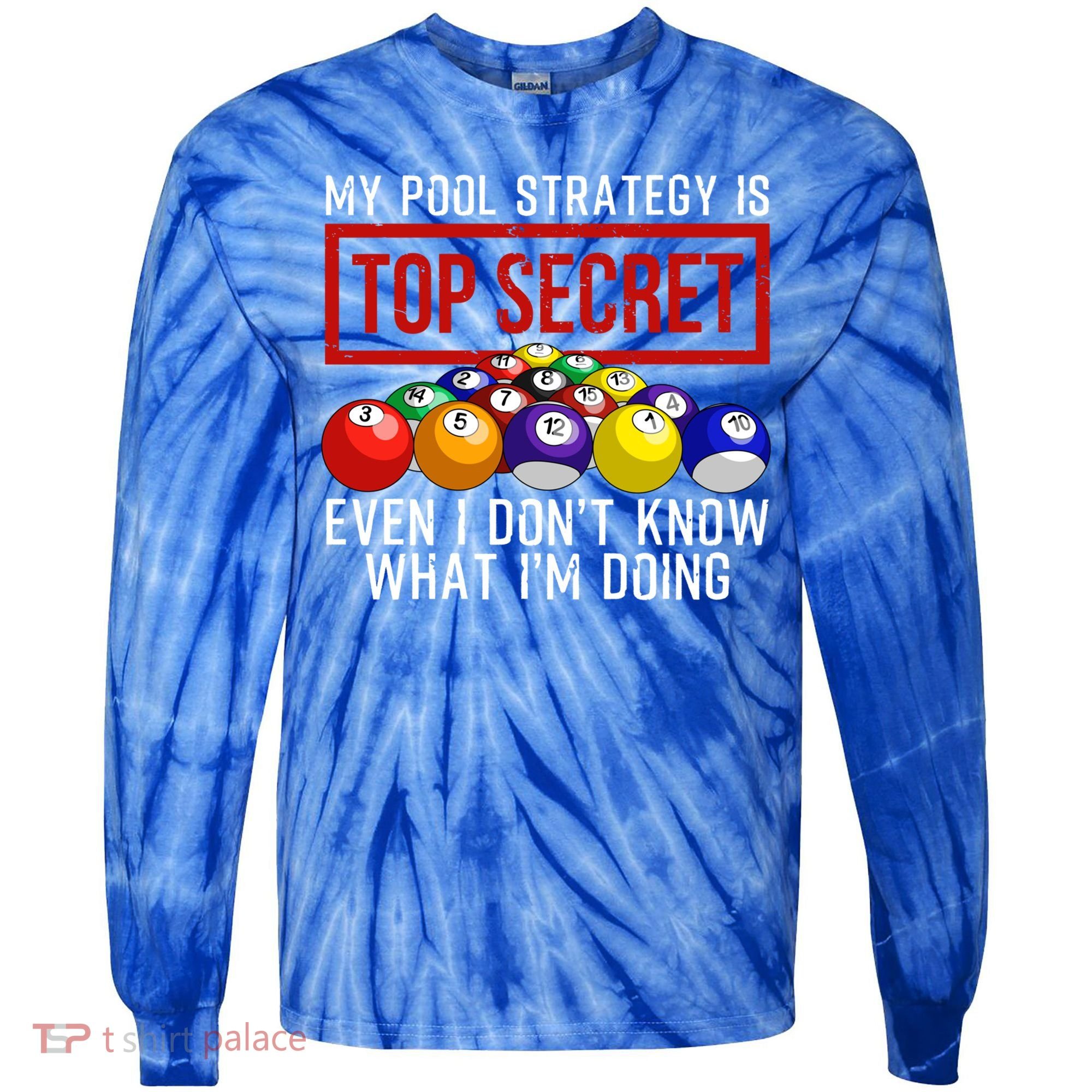 Funny Pool Player Billiards Gift For Men Women Game Play Gift Tie-Dye Long Sleeve Shirt