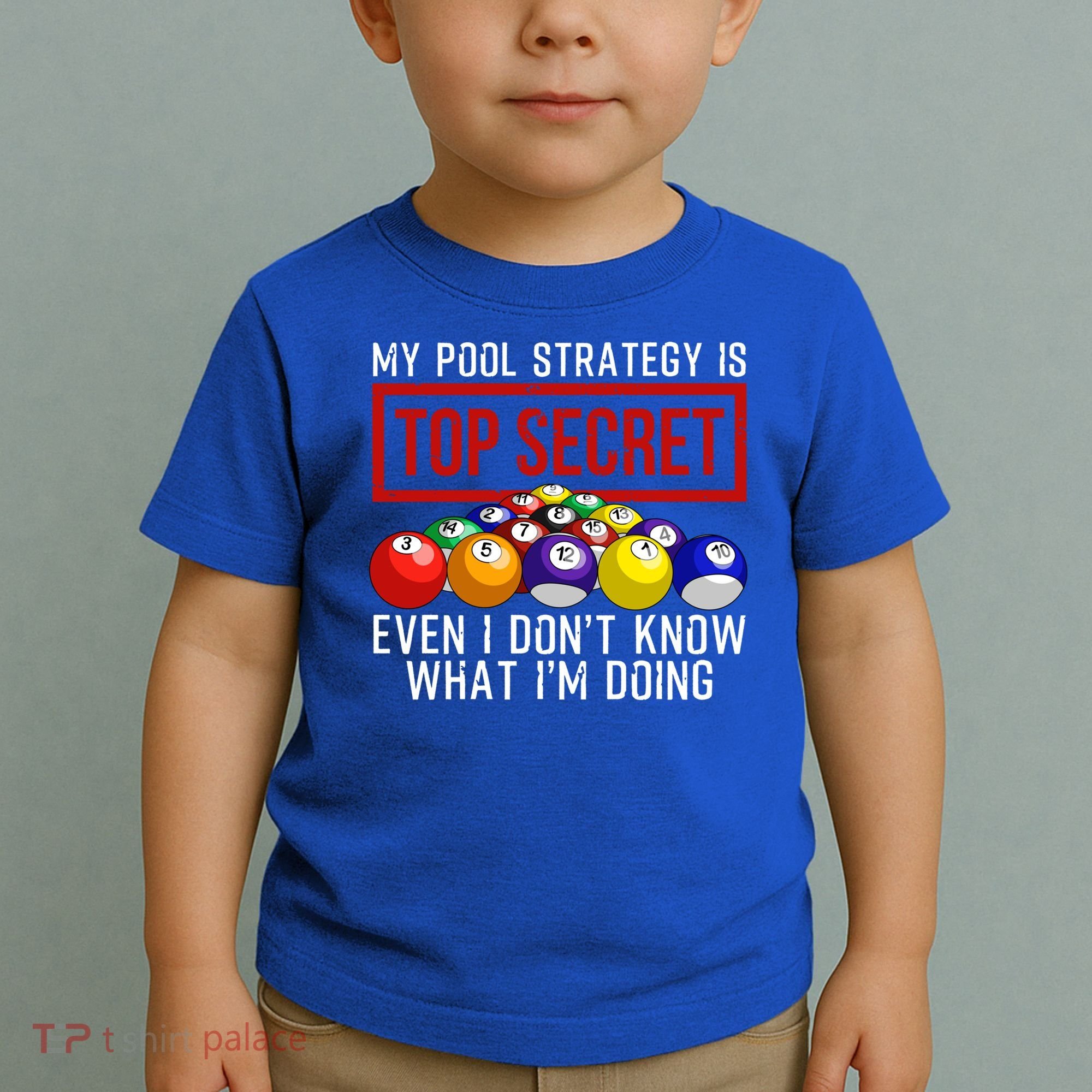 Funny Pool Player Billiards Gift For Men Women Game Play Gift Toddler T-Shirt