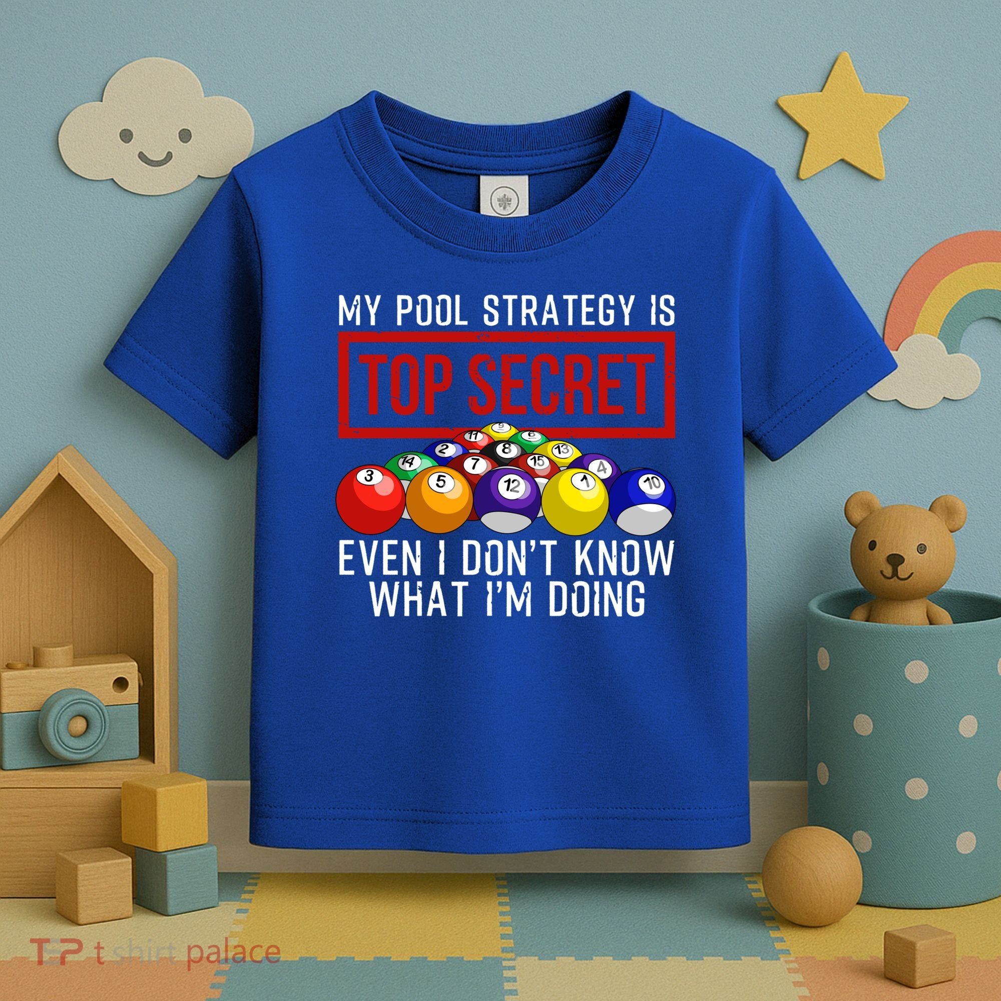 Funny Pool Player Billiards Gift For Men Women Game Play Gift Toddler T-Shirt