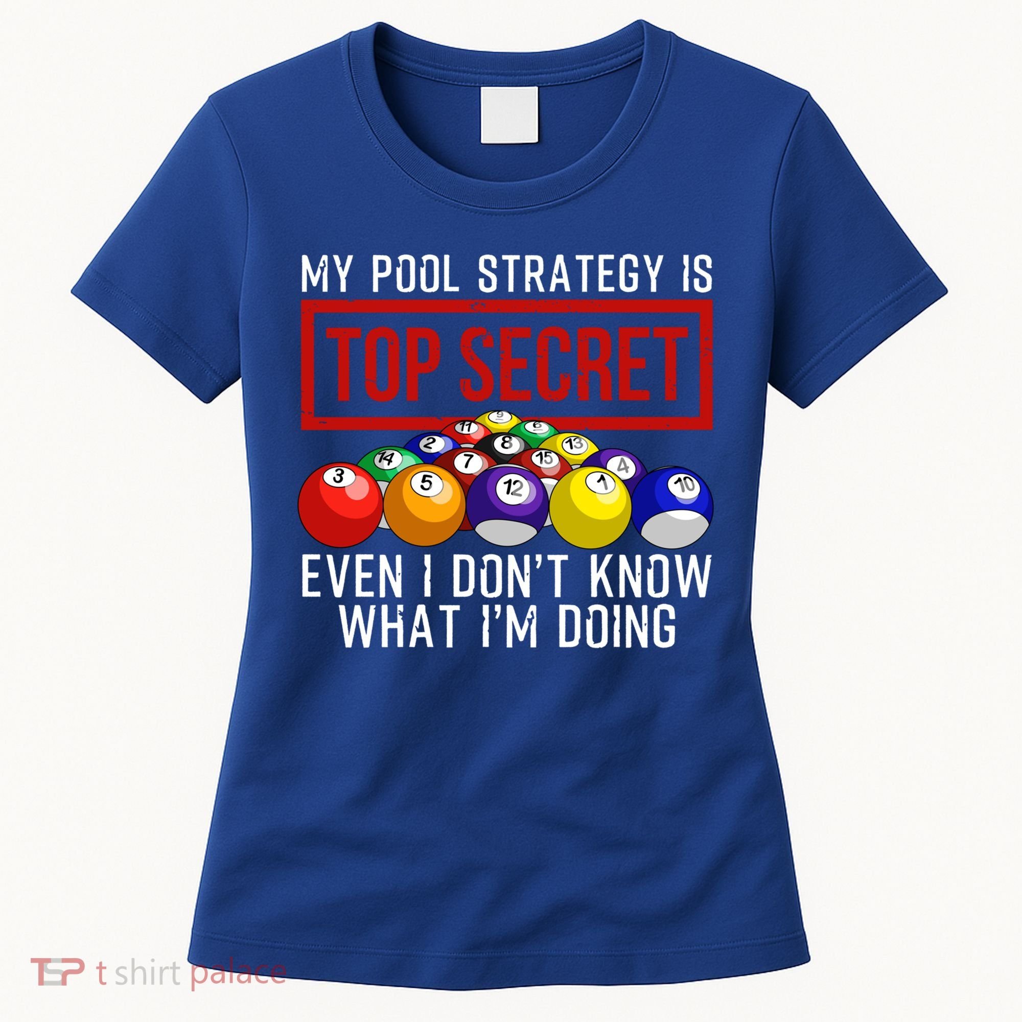 Funny Pool Player Billiards Gift For Men Women Game Play Gift Women's T-Shirt