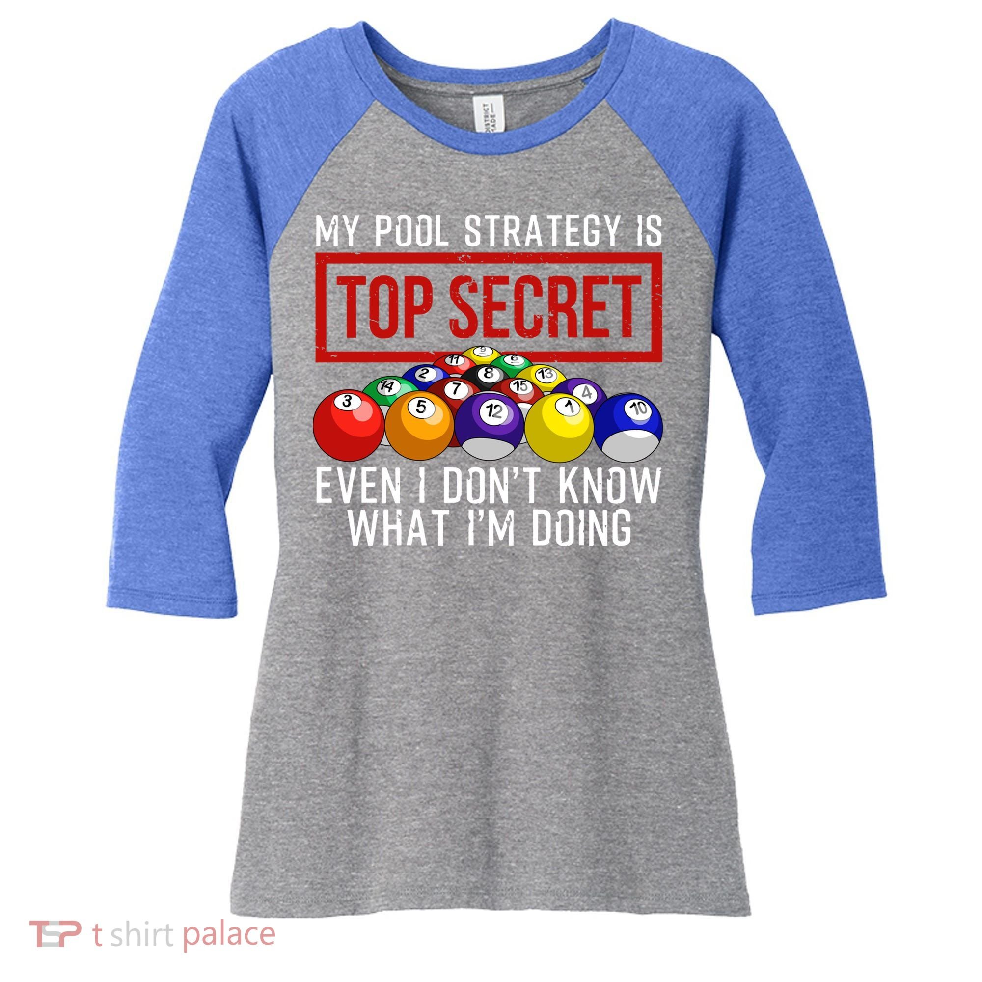 Funny Pool Player Billiards Gift For Men Women Game Play Gift Women's Tri-Blend 3/4-Sleeve Raglan Shirt