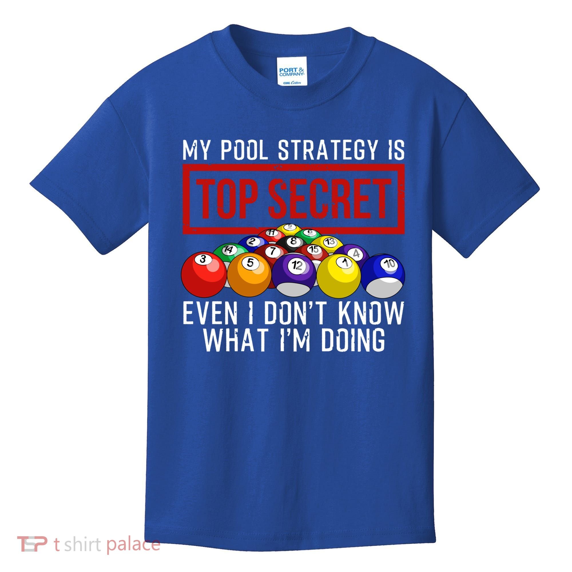Funny Pool Player Billiards Gift For Men Women Game Play Gift Kids T-Shirt