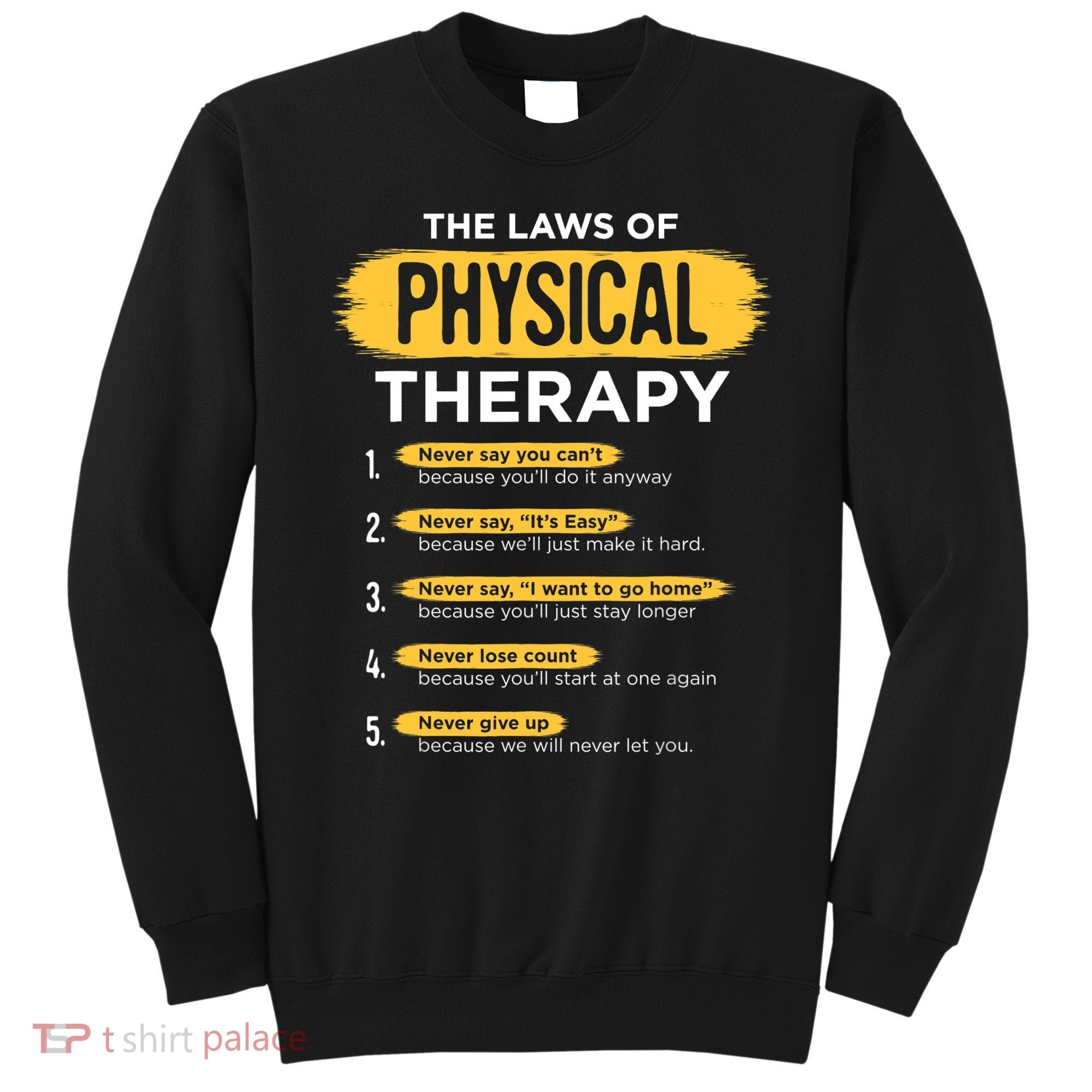 Funny PT Physical Therapy Gift Therapist Month TShirt Sweatshirt