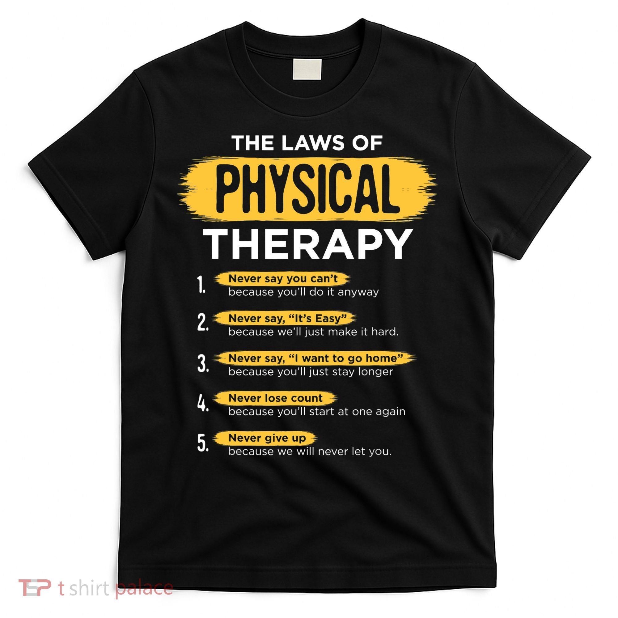 Funny PT Physical Therapy Gift Therapist Month TShirt T-Shirt