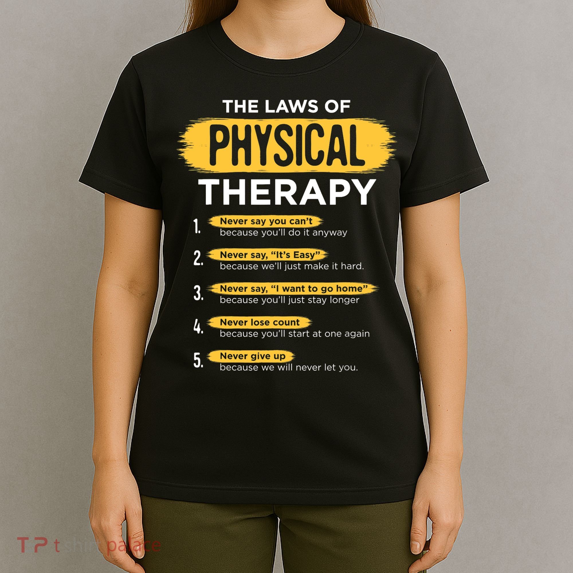 Funny PT Physical Therapy Gift Therapist Month TShirt T-Shirt