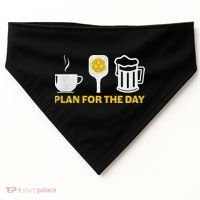 Funny Pickleball Plan For The Day Pickleball Paddle USA-Made Doggie Bandana thumb 0