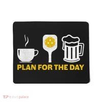 Funny Pickleball Plan For The Day Pickleball Paddle Mousepad thumb 0