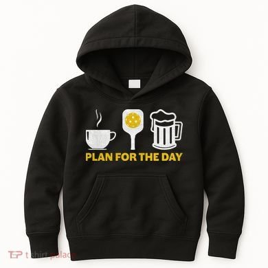 Funny Pickleball Plan For The Day Pickleball Paddle Kids Hoodie