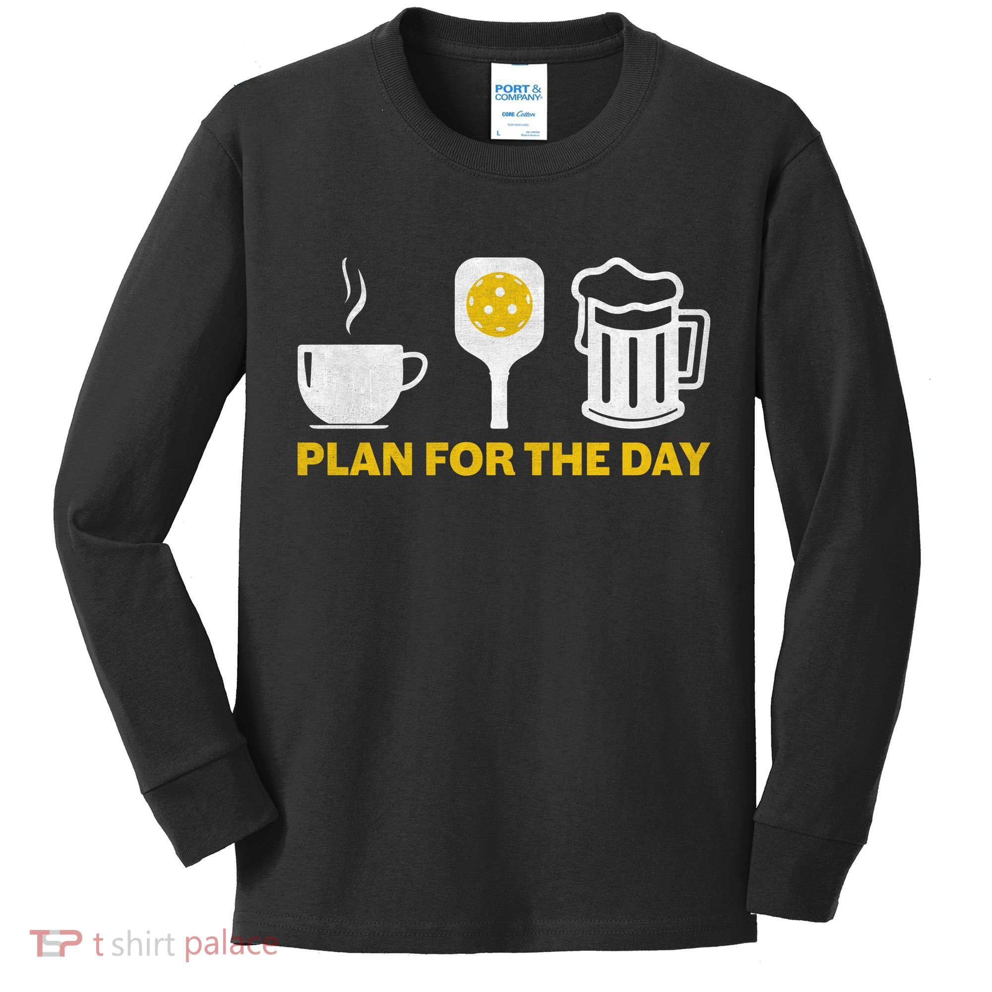 Funny Pickleball Plan For The Day Pickleball Paddle Kids Long Sleeve Shirt