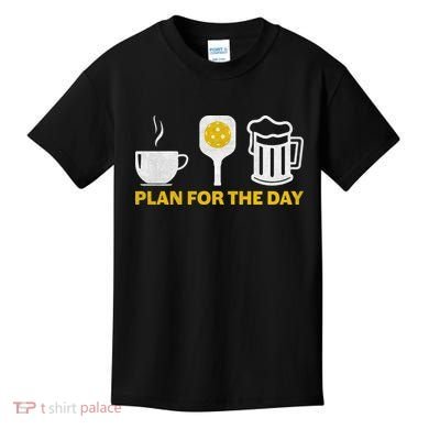 Funny Pickleball Plan For The Day Pickleball Paddle Kids T-Shirt