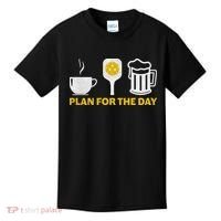 Funny Pickleball Plan For The Day Pickleball Paddle Kids T-Shirt thumb 0