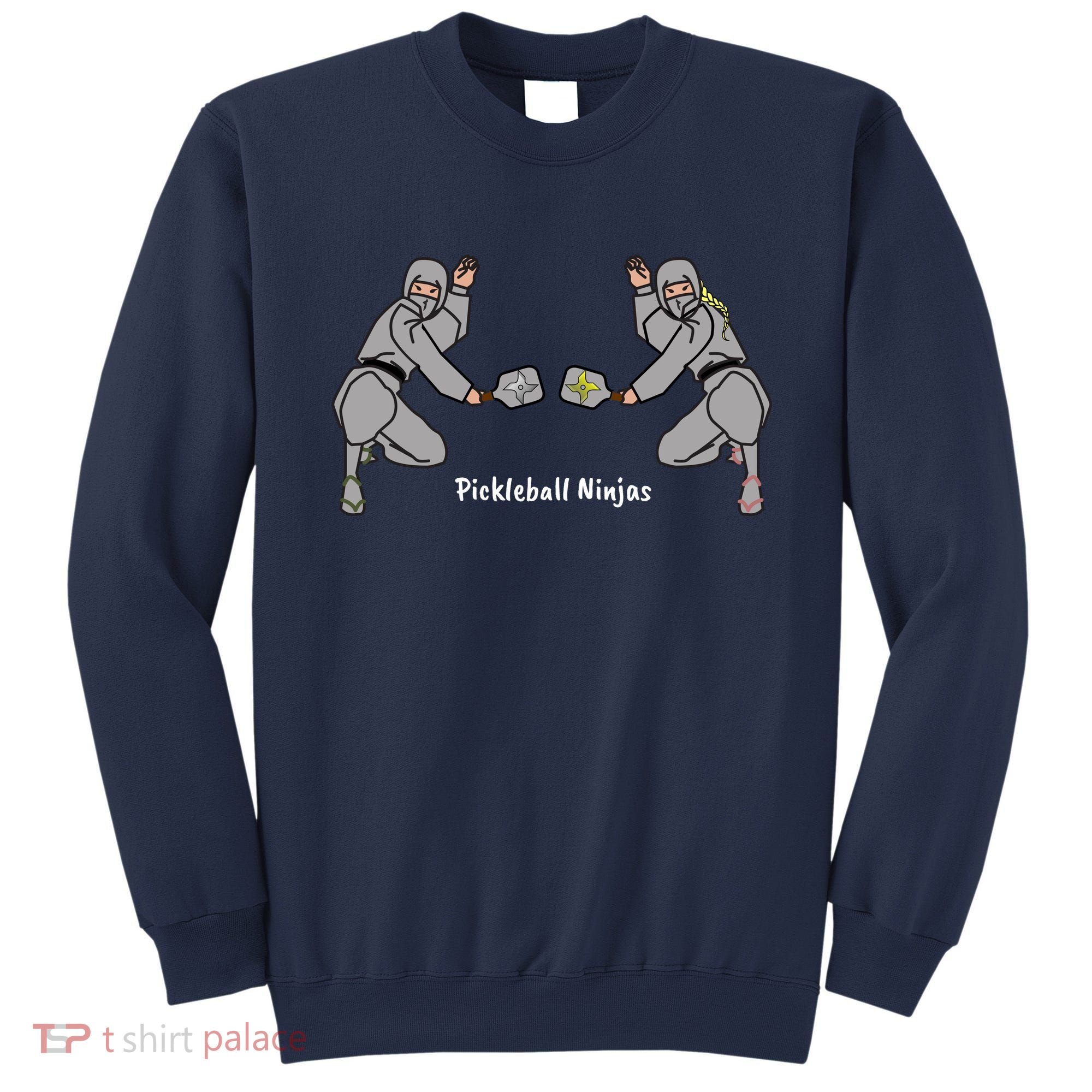 Fun Pickleball, Pickleball Ninja, Mixed Doubles, Pickleball For Life Sweatshirt