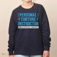 Funny PT Physical Therapist Gift Therapy Month Women's Sweatshirt thumb 0