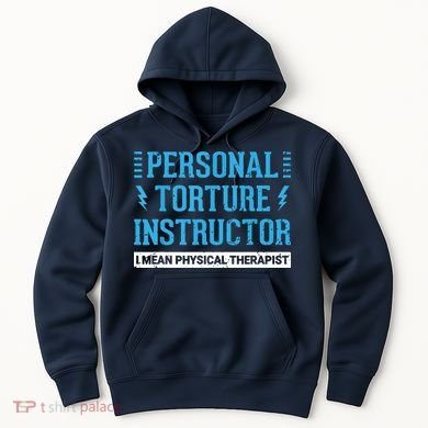 Funny PT Physical Therapist Gift Therapy Month Hoodie