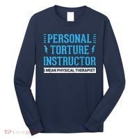 Funny PT Physical Therapist Gift Therapy Month Long Sleeve Shirt thumb 0