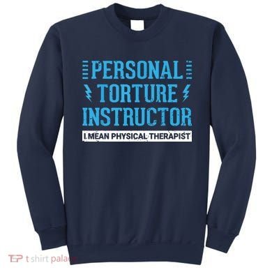 Funny PT Physical Therapist Gift Therapy Month Sweatshirt