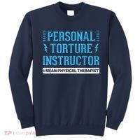 Funny PT Physical Therapist Gift Therapy Month Sweatshirt thumb 0