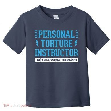 Funny PT Physical Therapist Gift Therapy Month Toddler T-Shirt