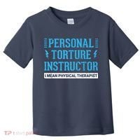 Funny PT Physical Therapist Gift Therapy Month Toddler T-Shirt thumb 0