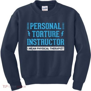 Funny PT Physical Therapist Gift Therapy Month Kids Sweatshirt