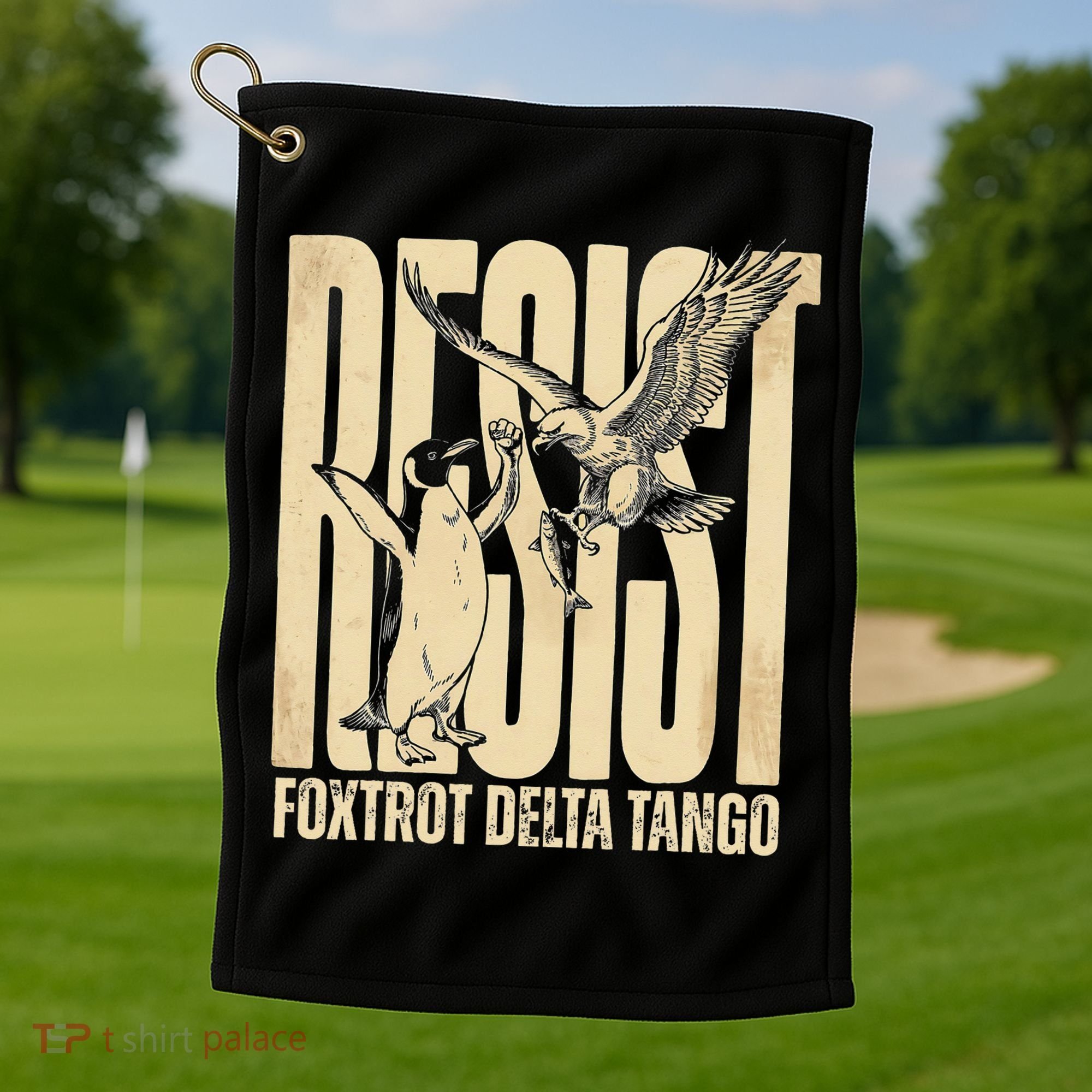 Funny Penguin Protest Resist Penguin Holding Fish Gr Golf Towel