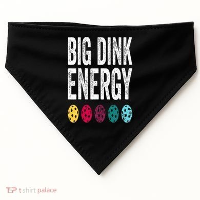 Funny Pickleball Paddle Big Dink Energy Dinking Pickle Ball USA-Made Doggie Bandana