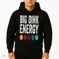 Funny Pickleball Paddle Big Dink Energy Dinking Pickle Ball Hoodie thumb 2