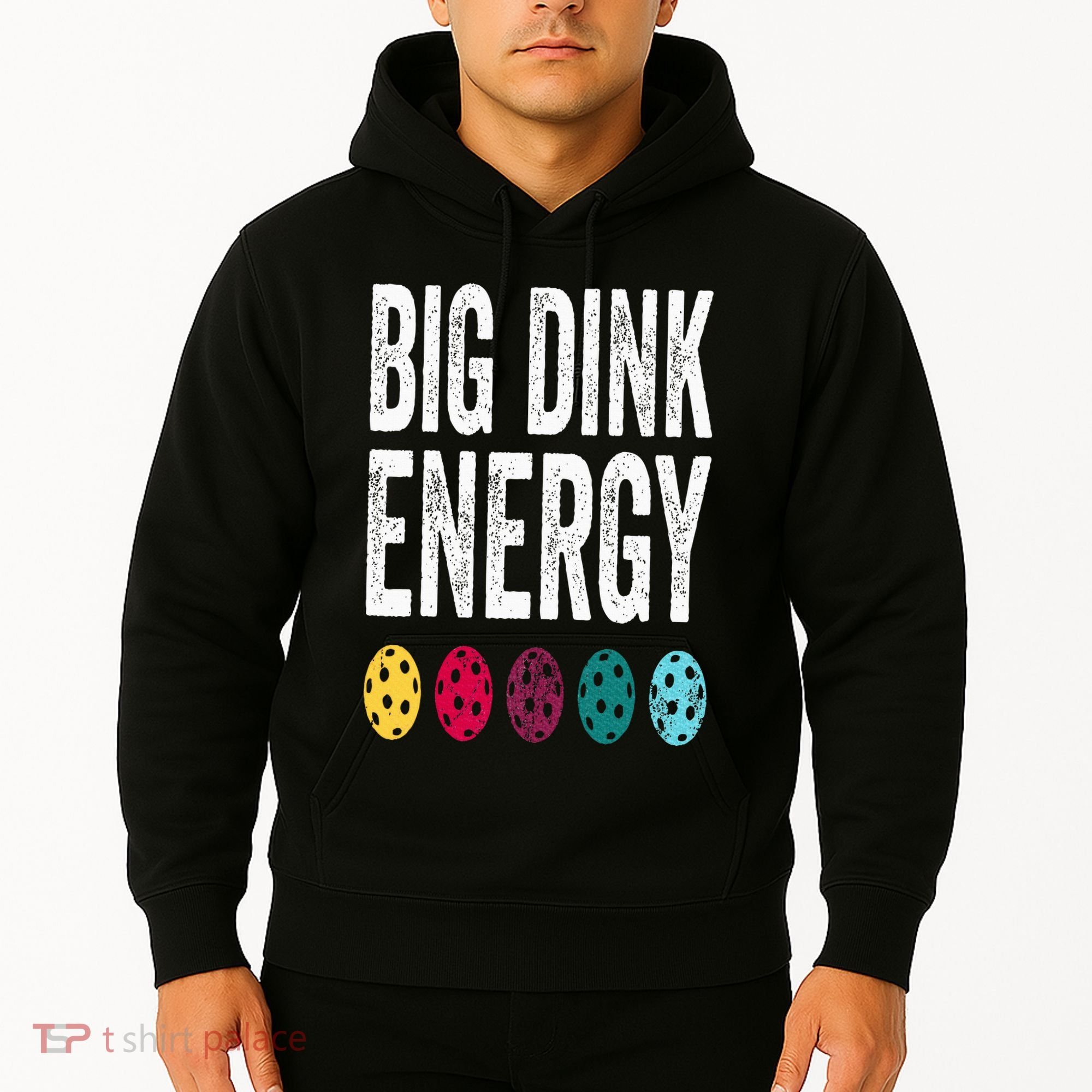 Funny Pickleball Paddle Big Dink Energy Dinking Pickle Ball Hoodie