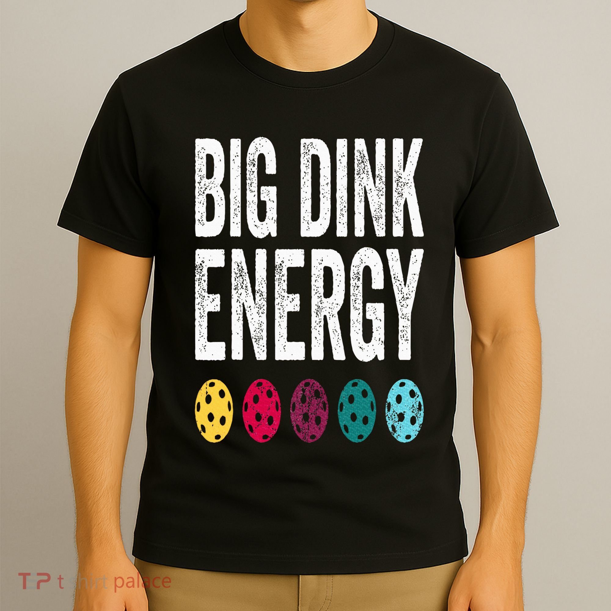 Funny Pickleball Paddle Big Dink Energy Dinking Pickle Ball T-Shirt