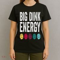 Funny Pickleball Paddle Big Dink Energy Dinking Pickle Ball T-Shirt thumb 4
