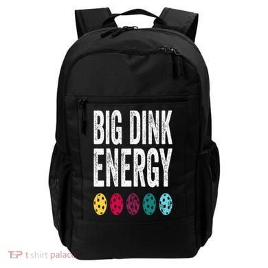 Funny Pickleball Paddle Big Dink Energy Dinking Pickle Ball Backpack