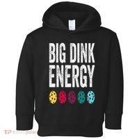 Funny Pickleball Paddle Big Dink Energy Dinking Pickle Ball Toddler Hoodie thumb 0