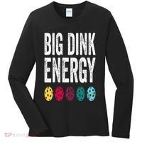 Funny Pickleball Paddle Big Dink Energy Dinking Pickle Ball Women's Long Sleeve Shirt thumb 0